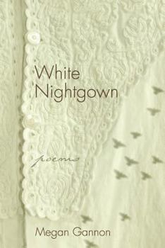 Paperback White Nightgown: Poems Book