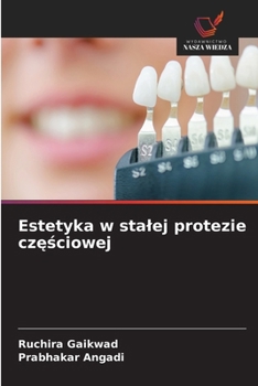 Estetyka w stalej protezie czesciowej (Polish Edition)
