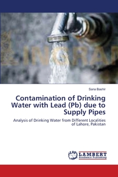 Paperback Contamination of Drinking Water with Lead (Pb) due to Supply Pipes Book