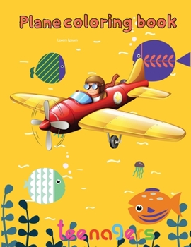 Paperback Plane Coloring book teenagers: 8.5''x11''/Airplane Coloring Book