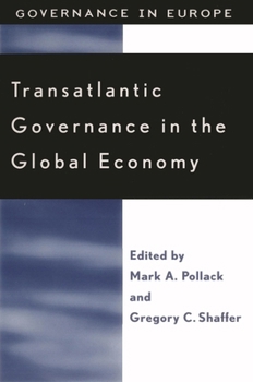 Paperback Transatlantic Governance in the Global Economy (Governance in Europe Series) Book