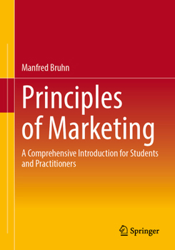 Paperback Principles of Marketing: A Comprehensive Introduction for Students and Practitioners Book