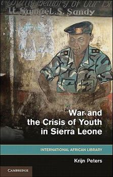 Hardcover War and the Crisis of Youth in Sierra Leone Book