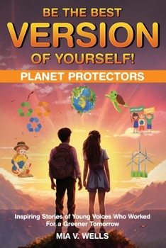 Paperback Be the Best Version of Yourself!: Planet Protectors Book