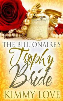 Paperback The Billionaire's Trophy Bride Book