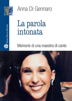 Paperback La Parola Intonata: Memorie Di Una Maestra Di Canto [Italian] Book