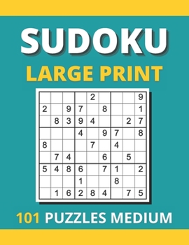 Paperback Sudoku Large Print 101 Puzzles Medium: Sudoku Book For Seniors & Adults [Large Print] Book