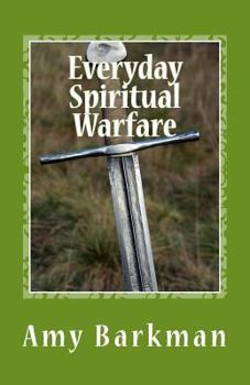 Paperback Everyday Spiritual Warfare Book