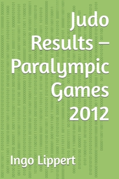 Paperback Judo Results - Paralympic Games 2012 Book
