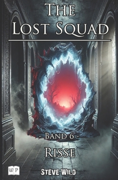 Paperback The Lost Squad: Band 6 - Risse [German] Book