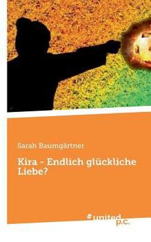 Paperback Kira - Endlich gl?ckliche Liebe? [German] Book