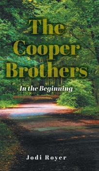 Hardcover The Cooper Brothers: In the Beginning Book