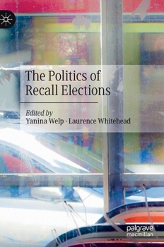 Hardcover The Politics of Recall Elections Book