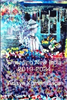 Paperback Emerging New India: 2019-2024 Book