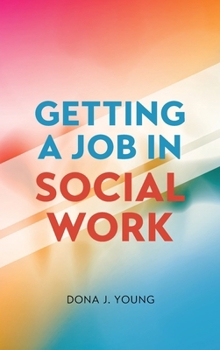 Hardcover Getting a Job in Social Work Book