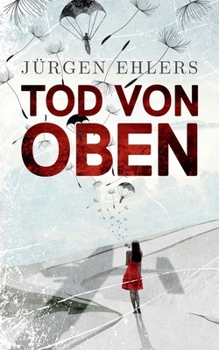 Paperback Tod von oben: Liebe und Verrat in den besetzten Niederlanden, 1941-42 [German] Book