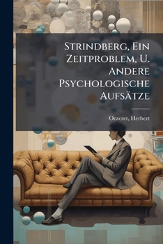Paperback Strindberg, Ein Zeitproblem, U. Andere Psychologische Aufsätze [German] Book