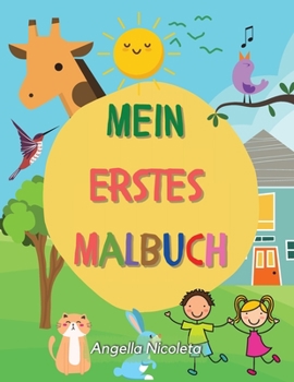 Paperback Mein erstes Malbuch: ab 1 Jahr Kleinkind Malbuch Zahlen, Tiere und Objekte! [German] Book