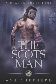 Paperback The Scots Man: A Dragon Love Book