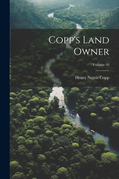 Paperback Copp's Land Owner; Volume 10 Book