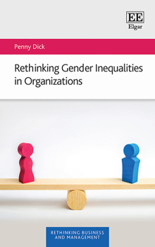 Hardcover Rethinking Gender Inequalities in Organizations Book