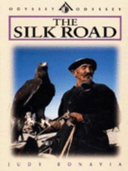 Paperback The Odyssey Guide to the Silk Road (Odyssey Illustrated Guides) Book