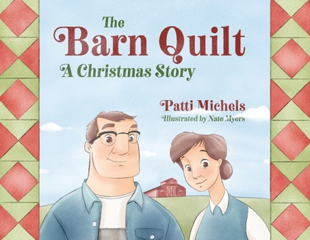 Paperback The Barn Quilt: A Christmas Story Book