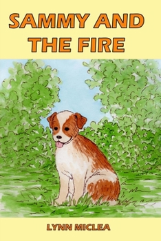 Paperback Sammy and the Fire Book