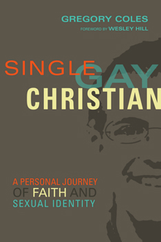 Paperback Single, Gay, Christian: A Personal Journey of Faith and Sexual Identity Book