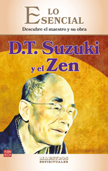 Paperback D.T. Suzuki Y El Zen: Descubre El Maestro Y Su Obra [Spanish] Book