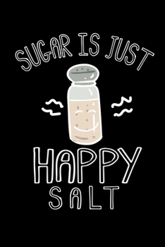 Paperback Notebook: Salt Sugar Kawaii Lowcarb Sarcasm Gift 120 Pages, 6X9 Inches, Blank Book