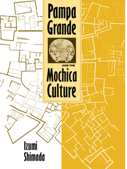 Paperback Pampa Grande and the Mochica Culture Book