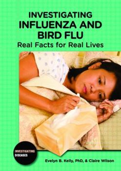 Library Binding Investigating Influenza and Bird Flu: Real Facts for Real Lives Book