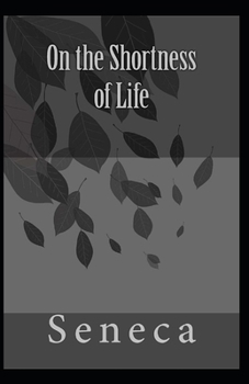 Paperback On the Shortness of Life( illustrated edition) Book