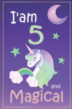 i'am 5 and magical, birthday unicorn Notebook for kids, cute happy birthday unicorn with purple cover: Half Lined Notebook / Journal ... Unicorn Lover,Soft Cover, Matte Finish