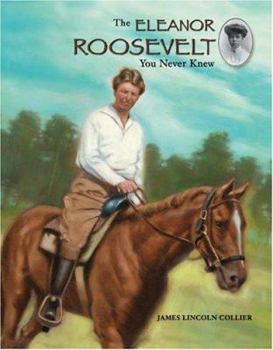 Library Binding The Eleanor Roosevelt You Never Knew Book
