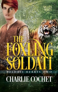 The Foxling Soldati (Soldati Hearts) - Book #2 of the Soldati Hearts