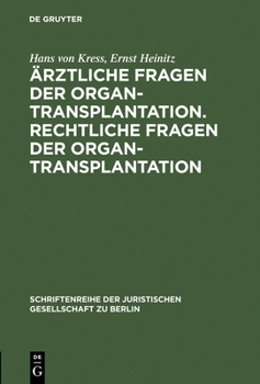 Hardcover Ärztliche Fragen der Organtransplantation. Rechtliche Fragen der Organtransplantation [German] Book