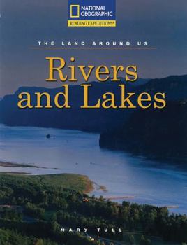 Paperback Reading Expeditions (Social Studies: The Land Around Us): Rivers and Lakes Book