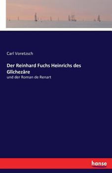 Paperback Der Reinhard Fuchs Heinrichs des Glîchezâre: und der Roman de Renart [German] Book