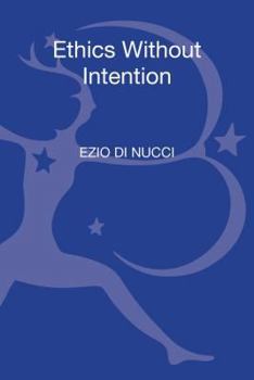 Hardcover Ethics Without Intention Book