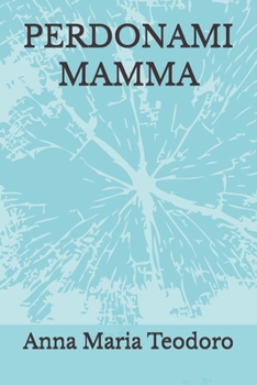 Paperback Perdonami Mamma [Italian] Book