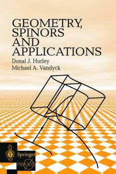 Hardcover Geometry, Spinors and Applications Book