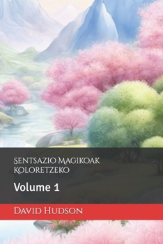 Paperback Sentsazio Magikoak Koloretzeko: Volume 1 [Basque] Book