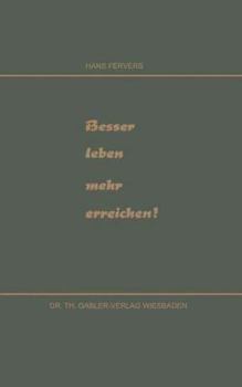 Paperback Besser Leben Mehr Erreichen! [German] Book