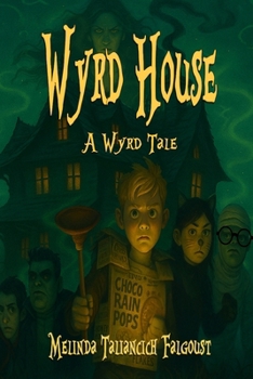 Wyrd House: A Wyrd Tale