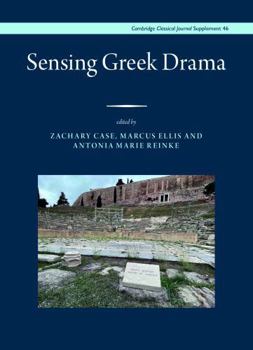 Hardcover Cambridge Philological Society Sensing Greek Drama. Book