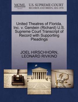 Paperback United Theatres of Florida, Inc. V. Gerstein (Richard) U.S. Supreme Court Transcript of Record with Supporting Pleadings Book
