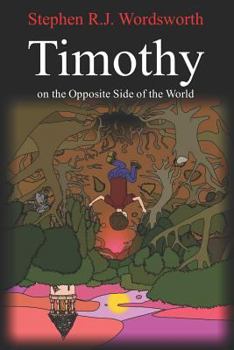 Paperback Timothy on the Opposite Side of the World Book