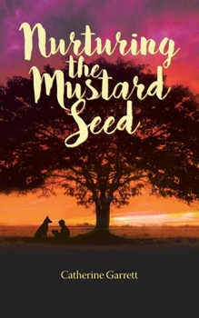 Paperback Nurturing the Mustard Seed Book
